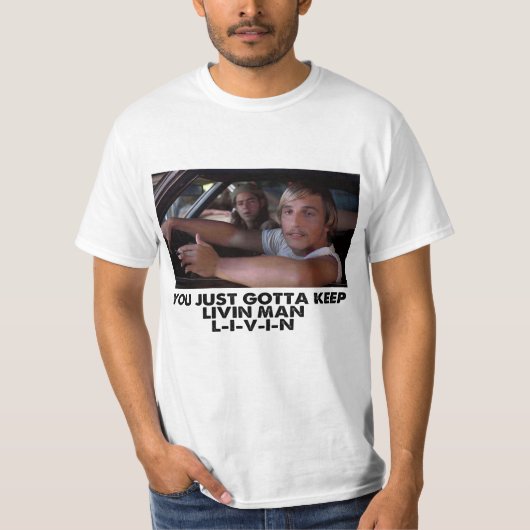 T-shirt Dazed and Confused - Livin' (Devant)