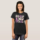 T-shirt Dazed And Engaged Retro Bachelorette Party Bride B (Devant entier)