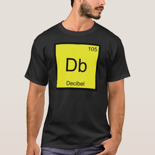 T-shirt Db - Décibel Tee Chimie Élément Symbole Bruit (Devant)