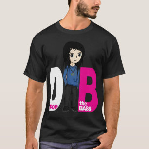 T-shirt DB Drop The Bass (NOUVEAU)