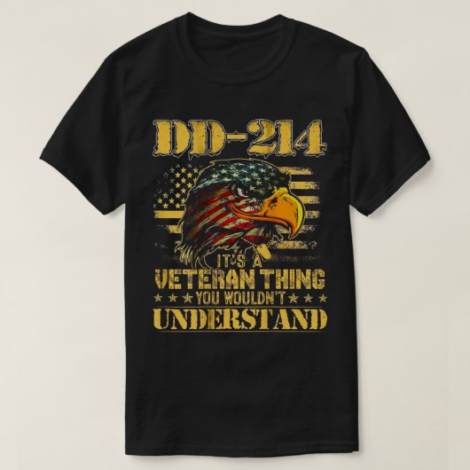 T-shirt DD214 C'Est Un Vétéran Que Vous Ne Comprendriez Pa (Design devant)