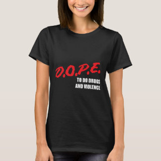 T-shirt Ddaarree Ttoo Ddoo Ddrruuggss Et Vviioolleennc