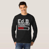T-shirt Ddd Doctor Of Education Ed D Doctorate of Educatio (Devant entier)
