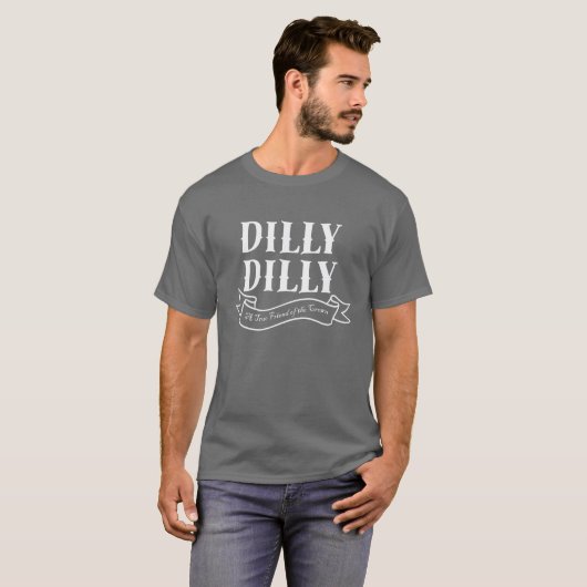 T-shirt de bannière de Dilly Dilly (Devant entier)