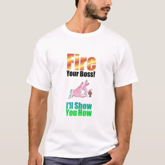 T-shirt de base "mettez le feu à votre patron"