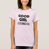 T-shirt de bonne fille Grindin (Devant)