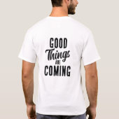 T-shirt De bonnes choses arrivent ☀️ (Dos)