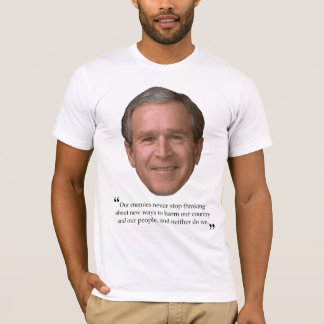 T-shirt de Bushism (nuisant à nos personnes)