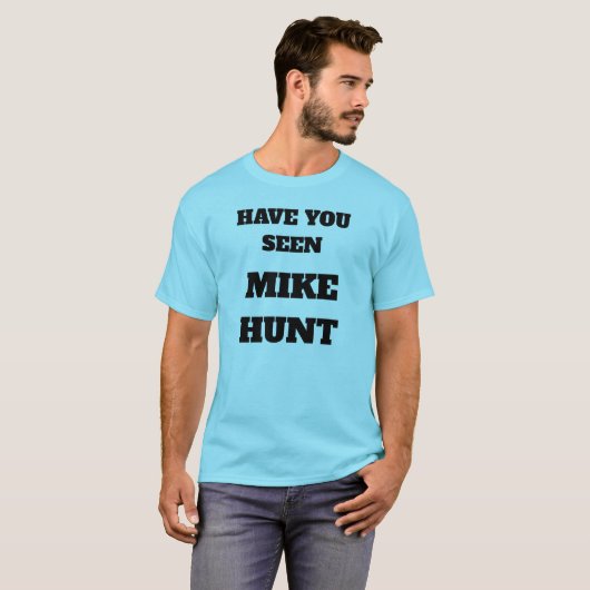 T-shirt "de chasse à Mike" (Devant entier)