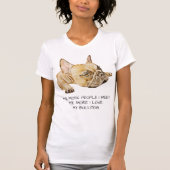 T-shirt de citation de bouledogue français (Devant)