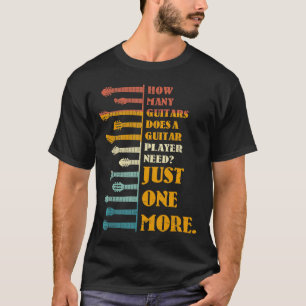 T-shirt De combien de guitares un joueur a-t-il besoin