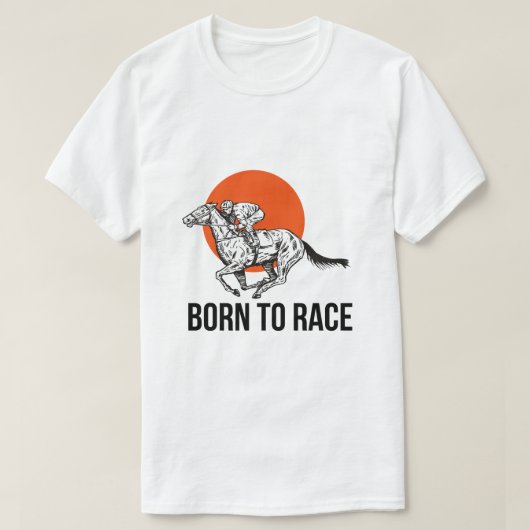 T-shirt de course de chevaux né pour la course (Design devant)