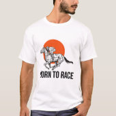 T-shirt de course de chevaux né pour la course (Devant)