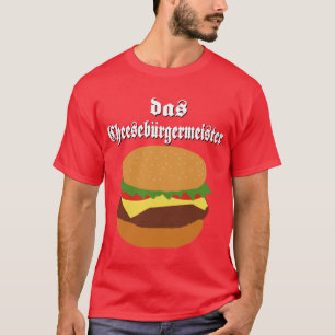 T-shirt de DAS Cheeseburgermeister