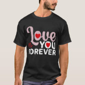 T-shirt de famille pour toujours t-Love you (Devant)