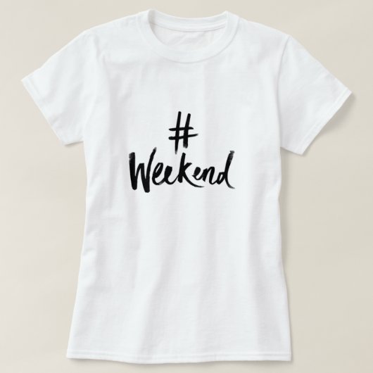 T-shirt de fin de semaine (Design devant)