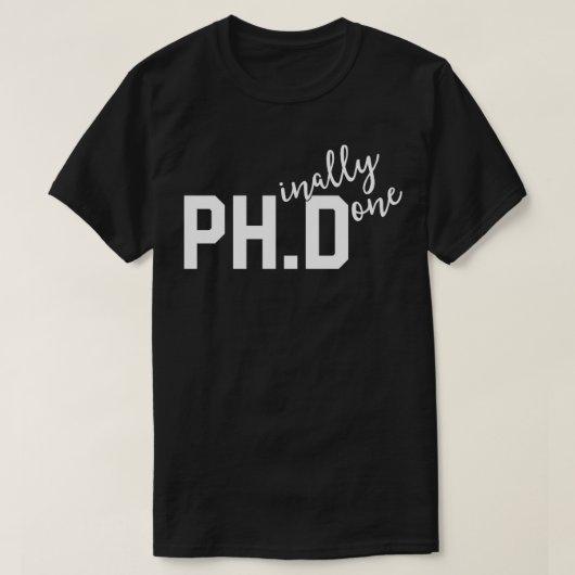 T-shirt de Funny PhD Phinally Finally Done Graduat (Design devant)