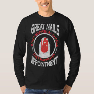 T-shirt De Grands Nails Ne Se Produisent Pas Par Chance Na
