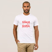 T-shirt de hérétique de village (Devant entier)