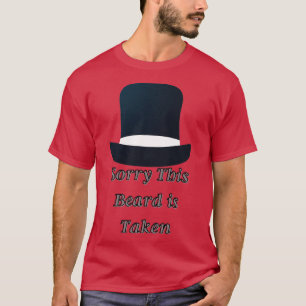 T-shirt de Hommes Désolé cette barbe est prise Chemise Val