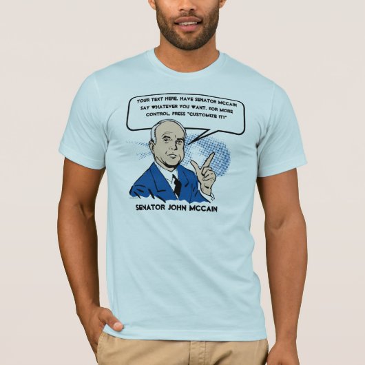 T-shirt de John McCain Sez (Devant)