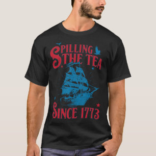 T-shirt De Juillet Spilling Le Thé Depuis 1773 Histoire En