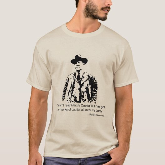 T-shirt de la citation Big Bill Haywood (Devant)