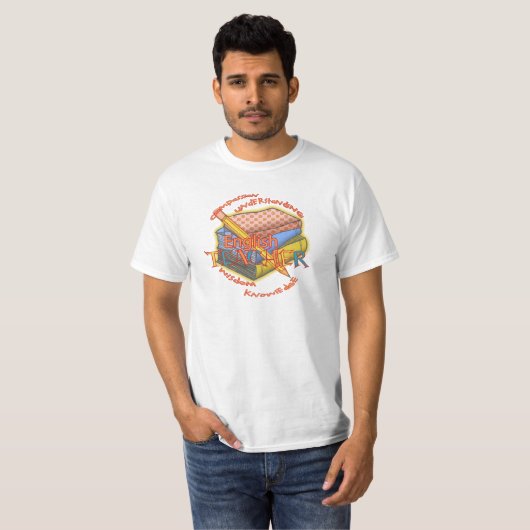 T-shirt de la devise de l'enseignant anglais (Devant entier)