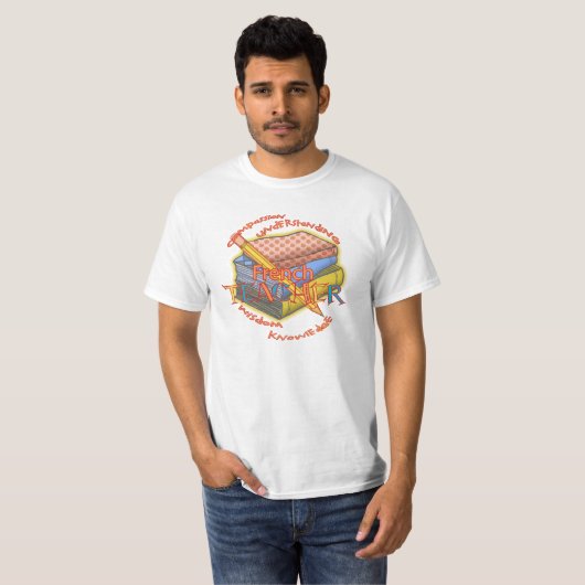 T-shirt de la devise de l'enseignant français (Devant entier)