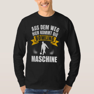 T-shirt De La Façon Ici Vient La Bowling Machine Bowli