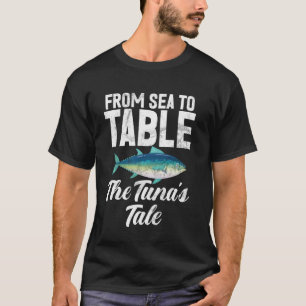 T-shirt De la mer à la table L'histoire de Tunau2019 Pêche
