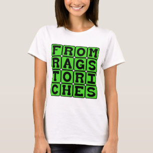 T-shirt De la Misère à la Richesse, Histoire de Succès