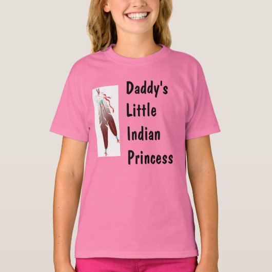 T-shirt de la princesse indienne de papa (Devant)