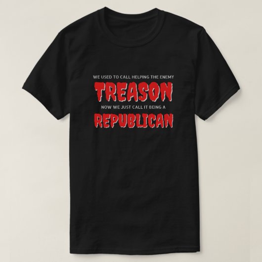 T-shirt de la trahison républicaine (Design devant)