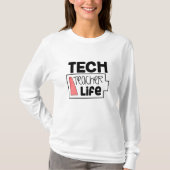 T-shirt de la vie de professeur de technologie (Devant)