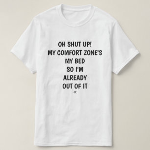T-Shirt de la zone de confort