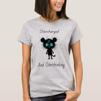 T-Shirt de l'anxiété mignonne surchargée et trop p