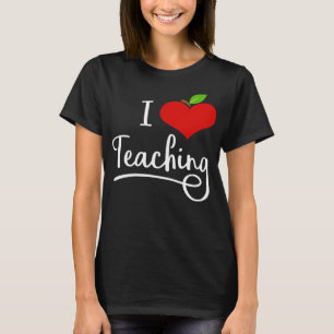 T-shirt de l'enseignant I Love Teaching