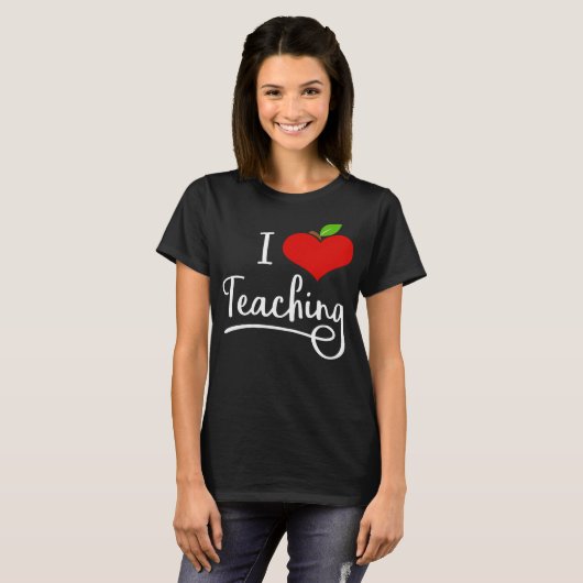 T-shirt de l'enseignant I Love Teaching (Devant entier)