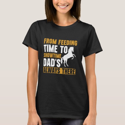 T-shirt De l'heure du repas à l'heure du spectacle Papa es (Devant)