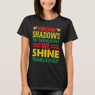T-shirt De L'Ombre À La Lumière Du Soleil Nous Brillons L'