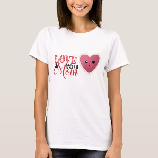 T-Shirt de maman d'amour (Devant)