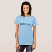 T-shirt de Mexi (pouvez) (Devant entier)
