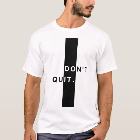 T-shirt de motivation "N'abandonne pas" (Devant)