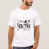 T-shirt de Noël Let It Snow (Devant)