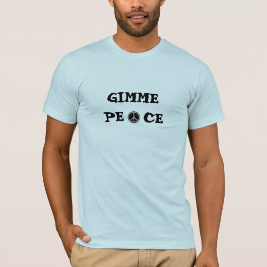T-shirt de paix de Gimme (Devant)