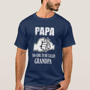 T-shirt De papa cool trop à s'appeler la chemise drôle d