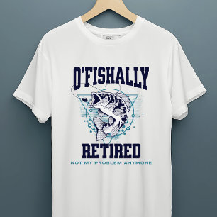 T-shirt de pêche amusant "O'Fishally Retraitée"