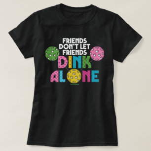 T-Shirt de Pickleball pour Femmes Pas de Dinking S
