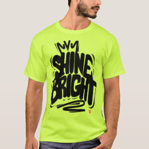 T-Shirt de qualité Shine Bright
